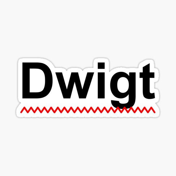 Dwigt Sticker