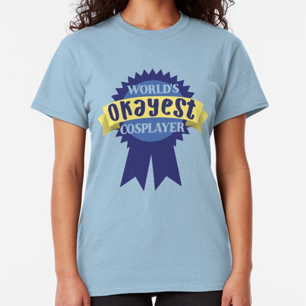 World's Okayest Cosplayer Classic T-Shirt
