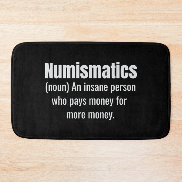 Item preview, Funny Numismatics Definition designed and sold by PBANDJCO.