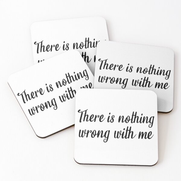 Item preview, There is nothing wrong with me designed and sold by AkraidaxDesign.