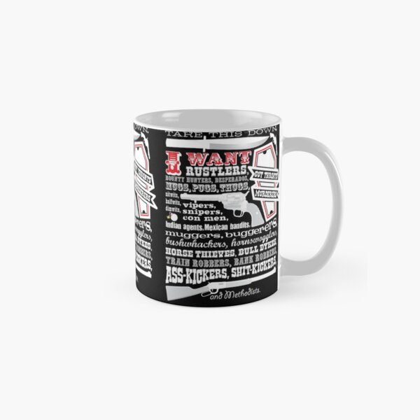 Take This Down. I Want... (Blazing Saddles) Classic Mug