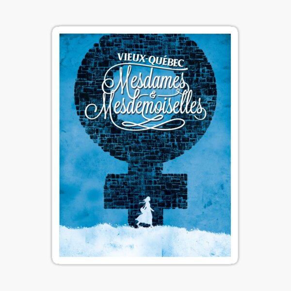 Vieux-Québec: Mesdames & Mesdemoiselles Sticker