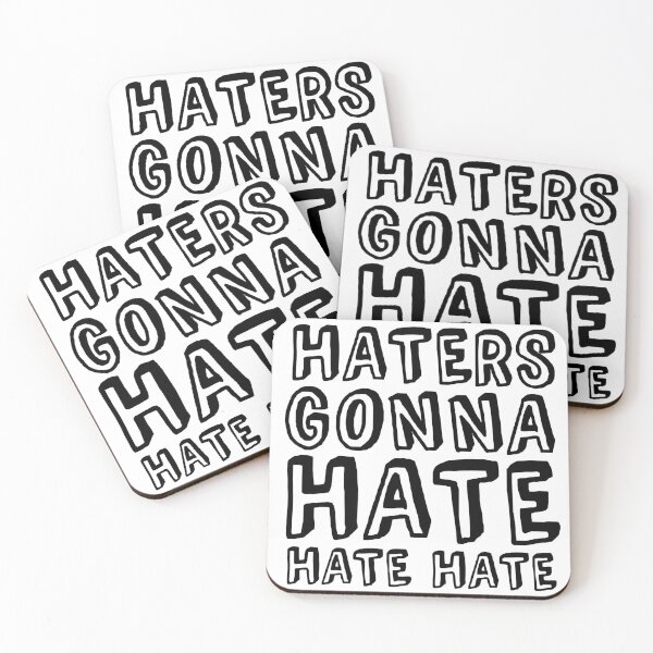 Item preview, haters gonna hate designed and sold by artshenanigans.