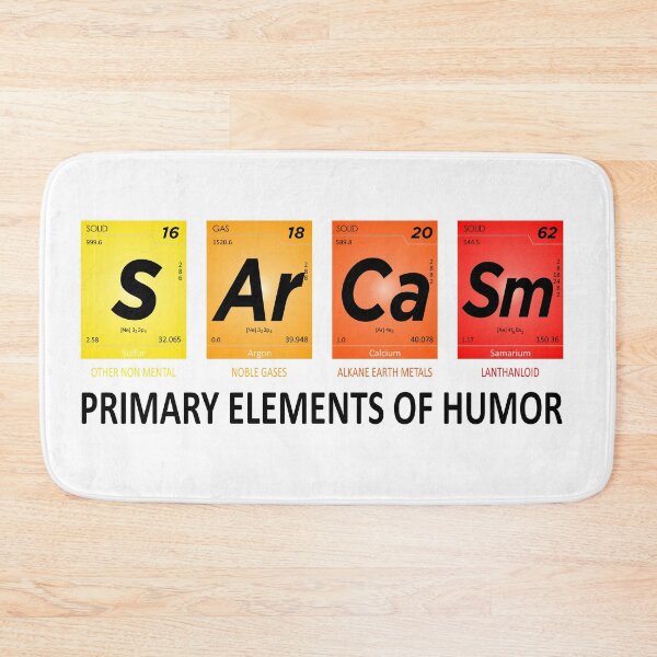 Item preview, Sarcasm Mendeleev Humor Periodic Elements designed and sold by suddenlysomeday.