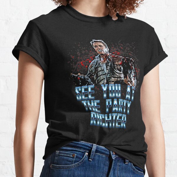 see you at the party Classic T-Shirt