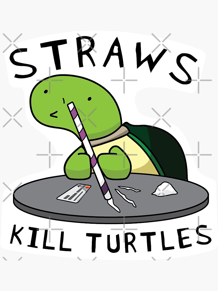 "Straws Kill Turtles" Sticker by gkcozzens Redbubble