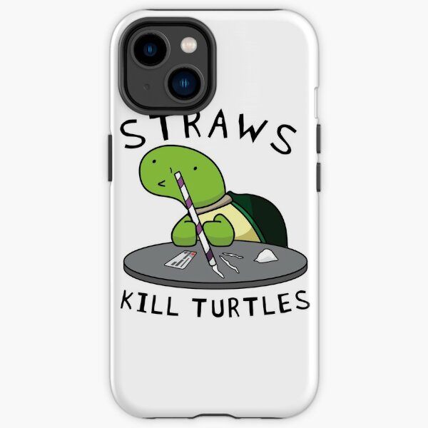 Straws Kill Turtles iPhone Tough Case