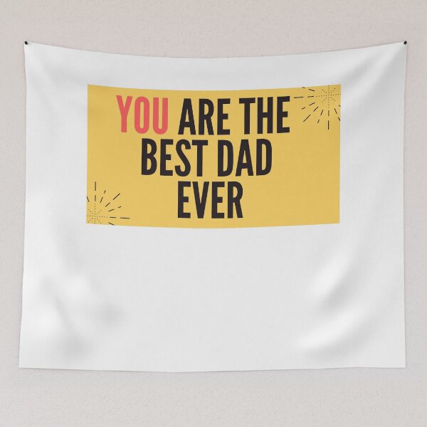 Item preview, You are the best dad - Dad day  designed and sold by Radu Matei.