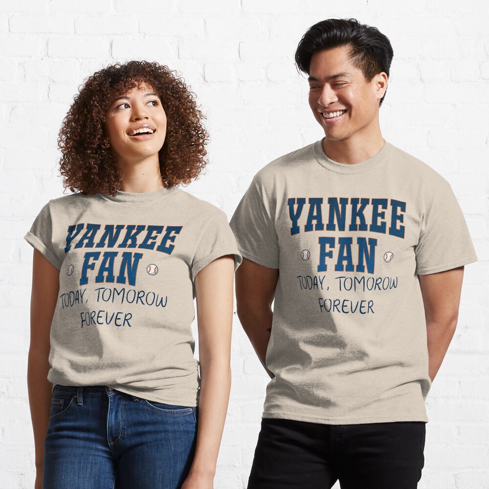 Yankee Fan Today, tomorrow, forever Essential T-Shirt for Sale by Wow-arts