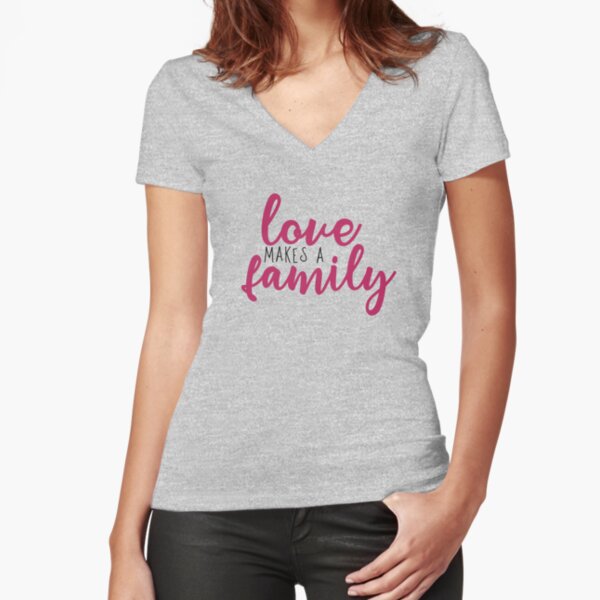 Love makes a Family Adoption Shirt Fitted V-Neck T-Shirt