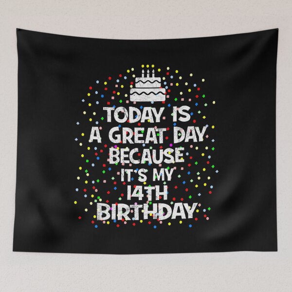 Item preview, Today Is A Great Day Because It's My 14th Birthday Present graphic designed and sold by Grabitees.