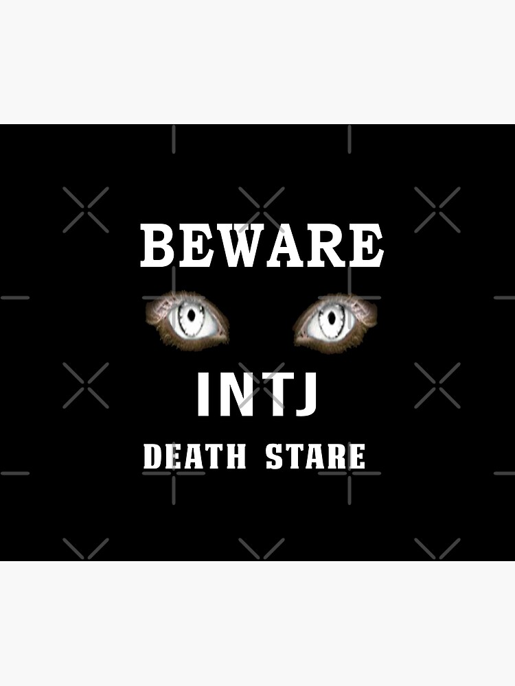 Beware INTJ Death Stare Art Board Print for Sale by frigamribe88