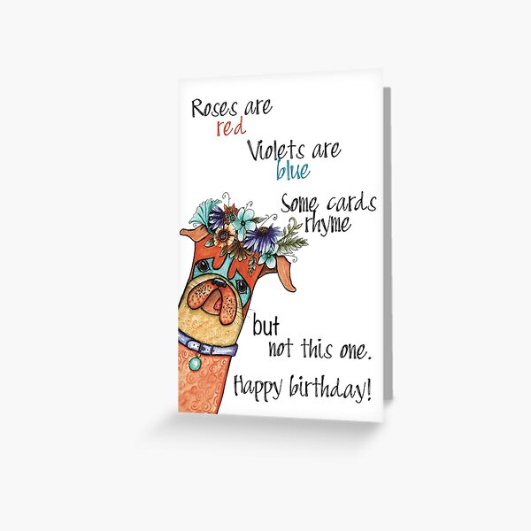 Roses are red violets are blue Greeting Card