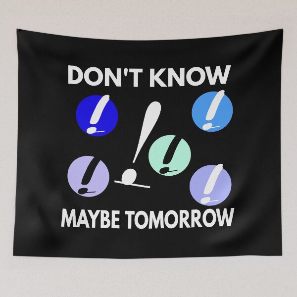 Item preview, Maybe tomorrow designed and sold by vibeno1.