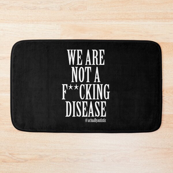 Item preview, We Are Not A F**king Disease designed and sold by artpirate.