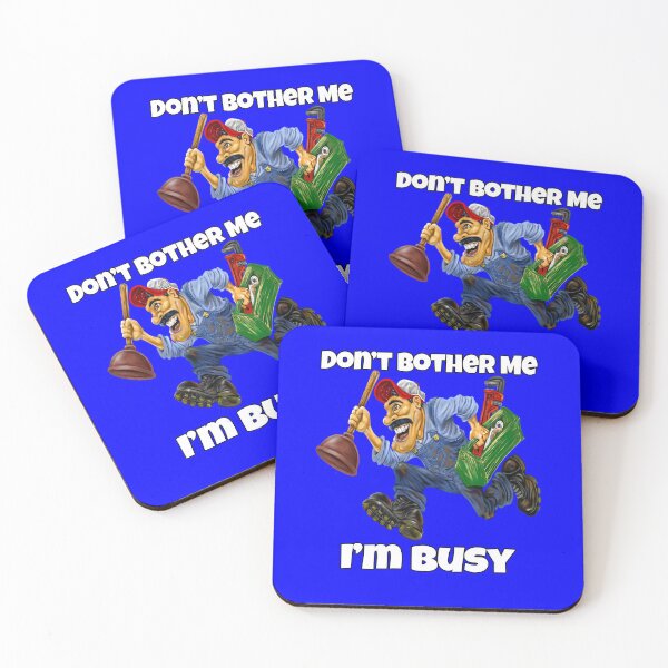 Item preview, Don't Bother Me I'm Busy Occupation Plumber Funny Humor designed and sold by fantasticdesign.