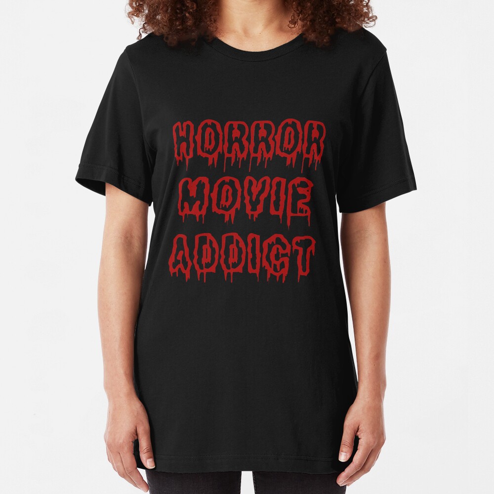 Horror Movie Addict Slim Fit T-Shirt
