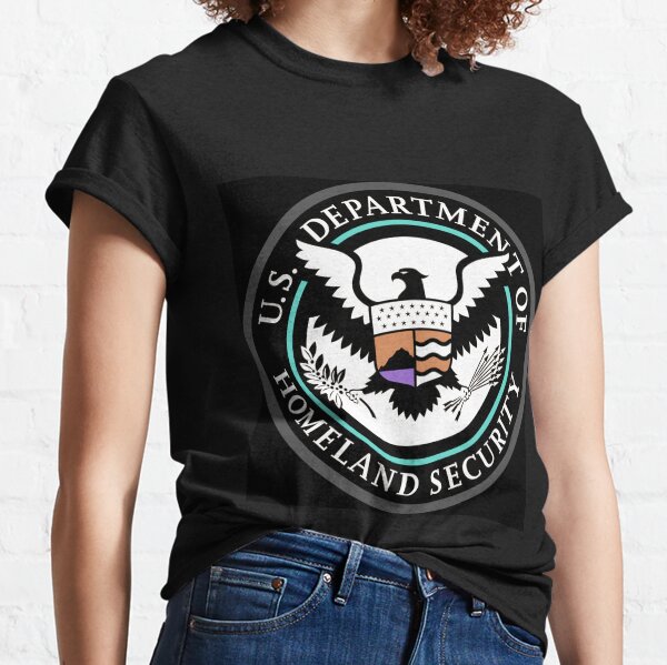 Political Poster, United States Department of Homeland Security, Government department Classic T-Shirt