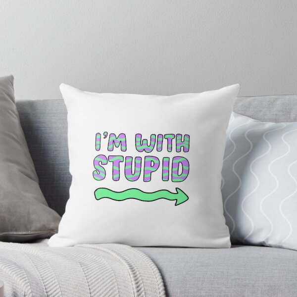 Item preview, i'm with stupid designed and sold by antony95.