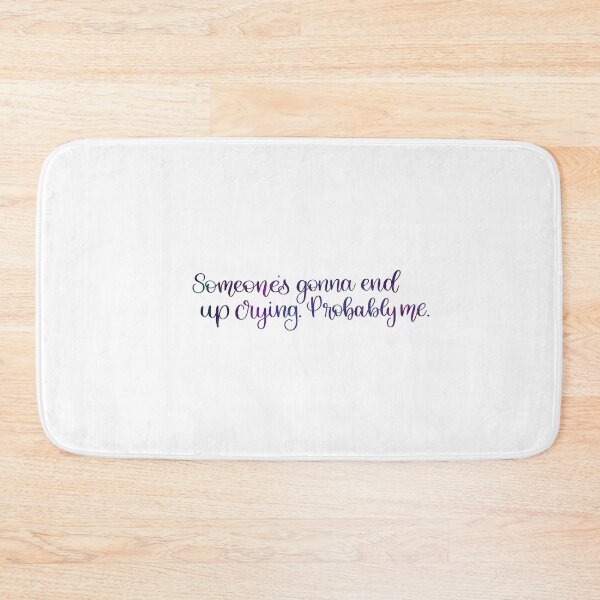Item preview, someone’s gonna end up crying designed and sold by CarliCreates.