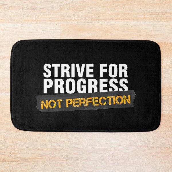 Item preview, Strive for progress not perfection designed and sold by Urosek.