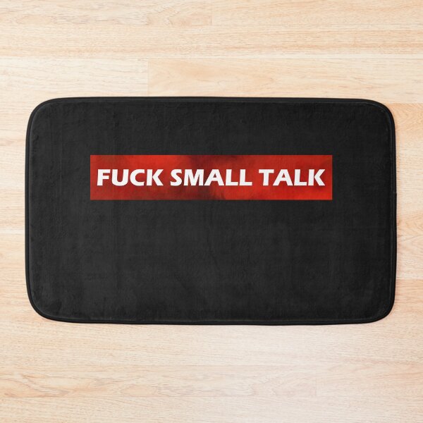 Item preview, Fuck Small Talk designed and sold by HiddenStar02.