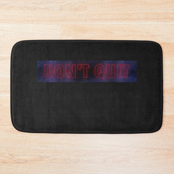 Item preview, Don't Quit designed and sold by HiddenStar02.