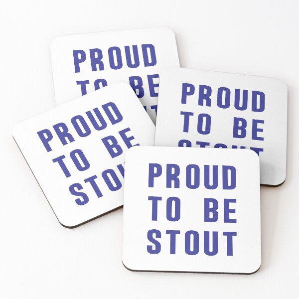 Item preview, Proud to be Stout designed and sold by Off the Box.