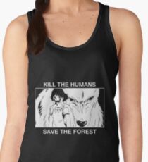 Kill the humans, save the forest Women's Tank Top