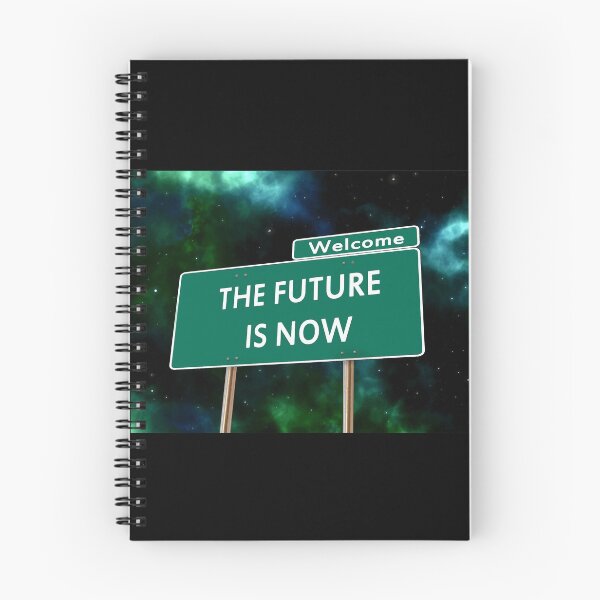 Item preview, welcome the future is now designed and sold by AkraidaxDesign.