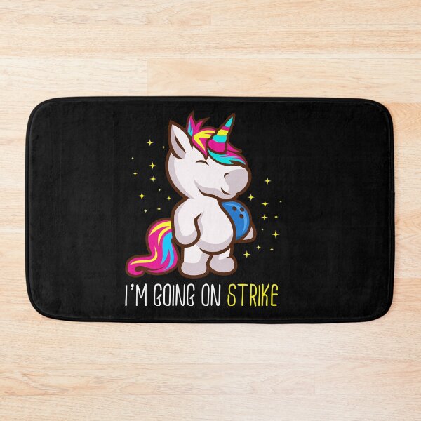 Item preview, I m going on strike Bowling Unicorn Humor Joke designed and sold by Moonpie90.