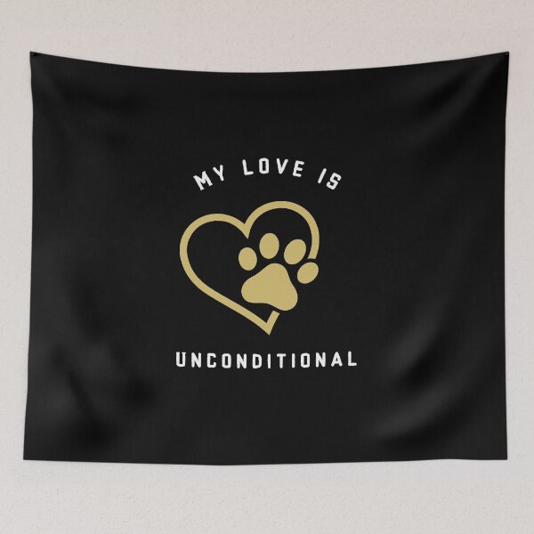 Item preview, My Dog loves me unconditionally  designed and sold by RogerWBDesigns.