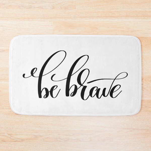 Item preview, Be Brave Inspirational Quotes designed and sold by ProjectX23.