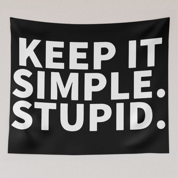 Item preview, Keep It Simple Stupid designed and sold by Dan Brady.