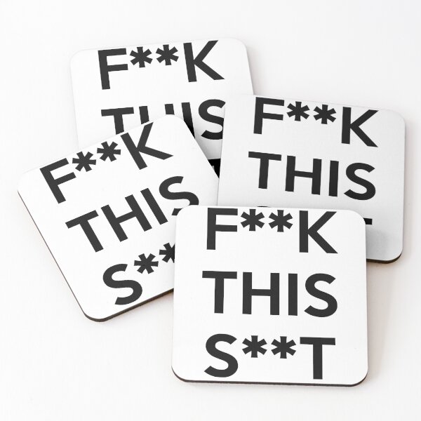 Item preview, F**K THIS S**T designed and sold by artpirate.