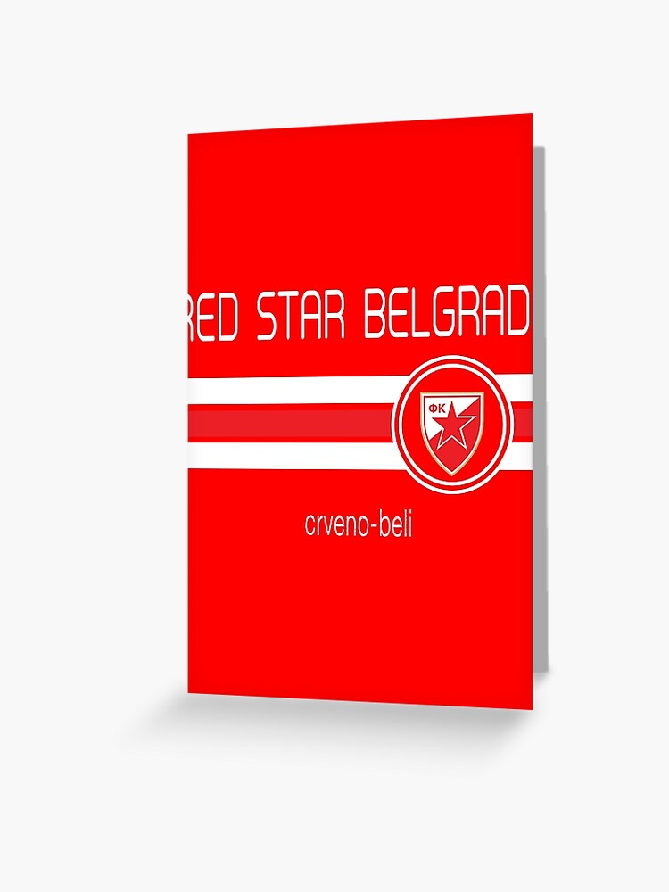 Crvena Zvezda - Red Star Greeting Card for Sale by VRedBaller