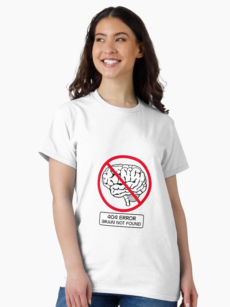 Aperçu 2 sur 7. T-shirt classique avec l'œuvre Cerveau not found créée et vendue par t335.
