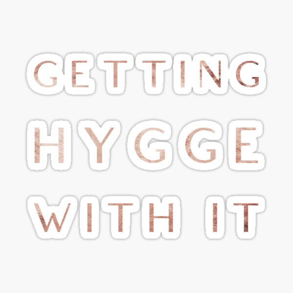 Item preview, Getting Hygge With It, Hygge Living, The Art Of Hygge designed and sold by HomeConscious.
