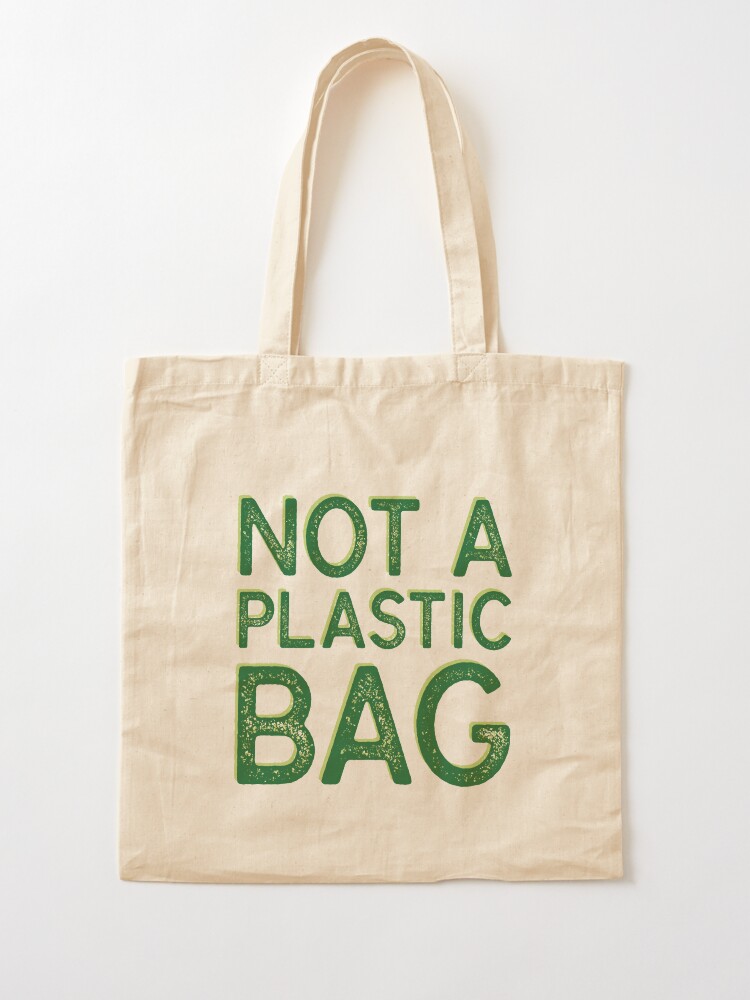 Not a best sale plastic bag tote