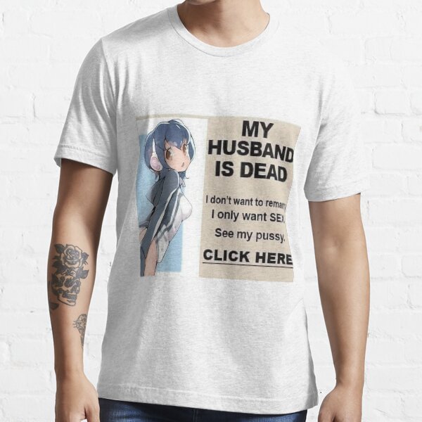 "MY HUSBAND IS DEAD" Tshirt for Sale by AestheticHoes Redbubble my husband is dead tshirts