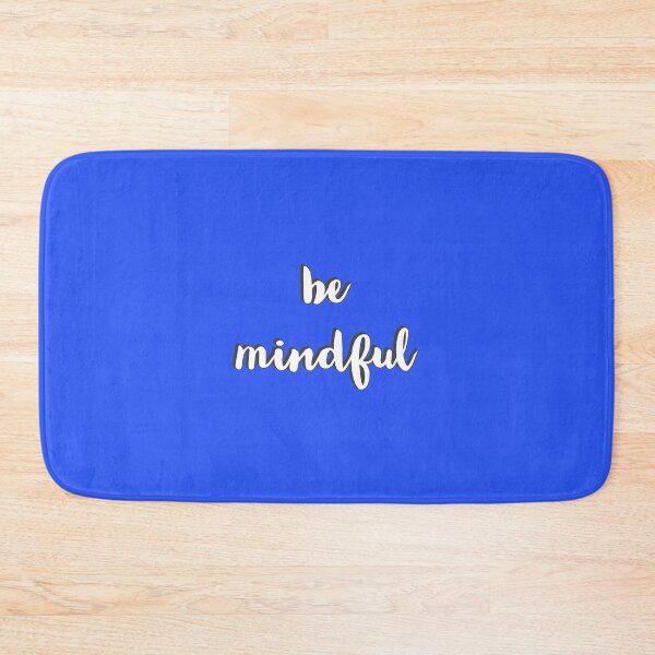Item preview, be mindful designed and sold by Inspirationmotivation.