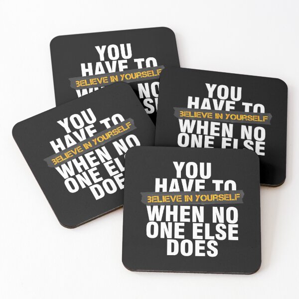 Item preview, You have to believe in yourself when no one else does designed and sold by Urosek.