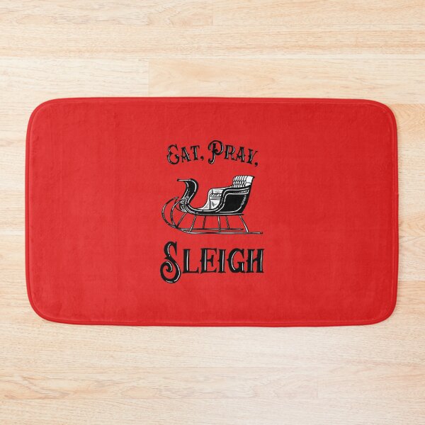 Item preview, Eat Pray Sleigh designed and sold by Yipptee Shirts.