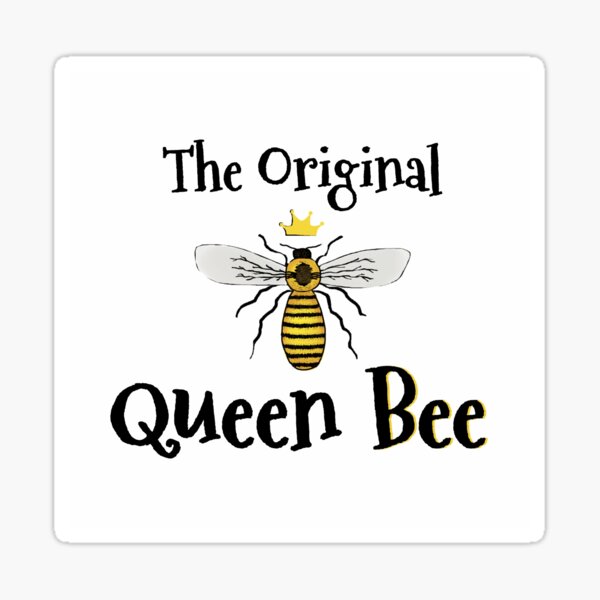 The Original Queen Bee Sticker