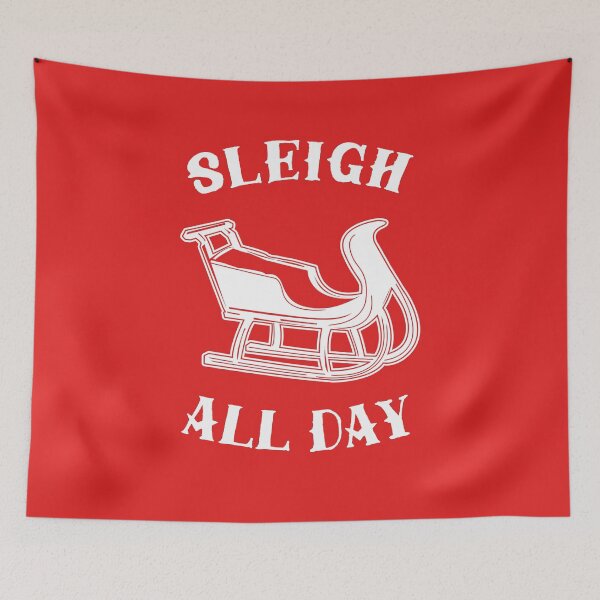 Item preview, Sleigh All Day designed and sold by Yipptee Shirts.