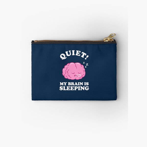 Item preview, Quiet! My Brain Is Sleeping designed and sold by Yipptee Shirts.