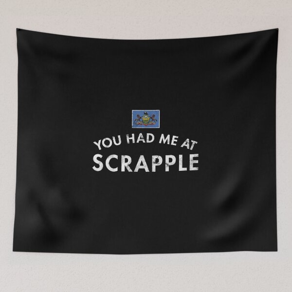 Item preview, You Had Me At Scrapple Pennsylvania Dutch Hog Scraps Breakfast Cuisine designed and sold by twHistory.