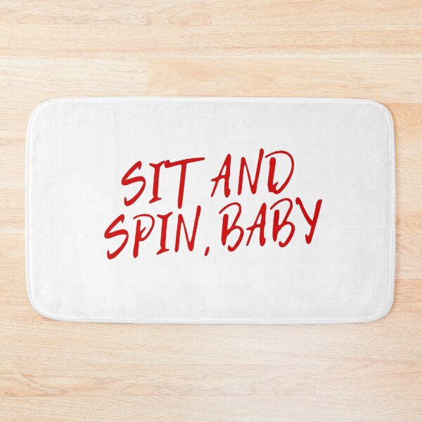 Item preview, Sit and Spin, Baby! Heathers The Musical on Broadway Quotes  designed and sold by magfoster.