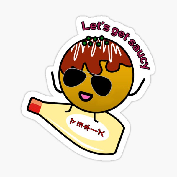 Let S Get Saucy Sticker For Sale By Kcj Designs Redbubble