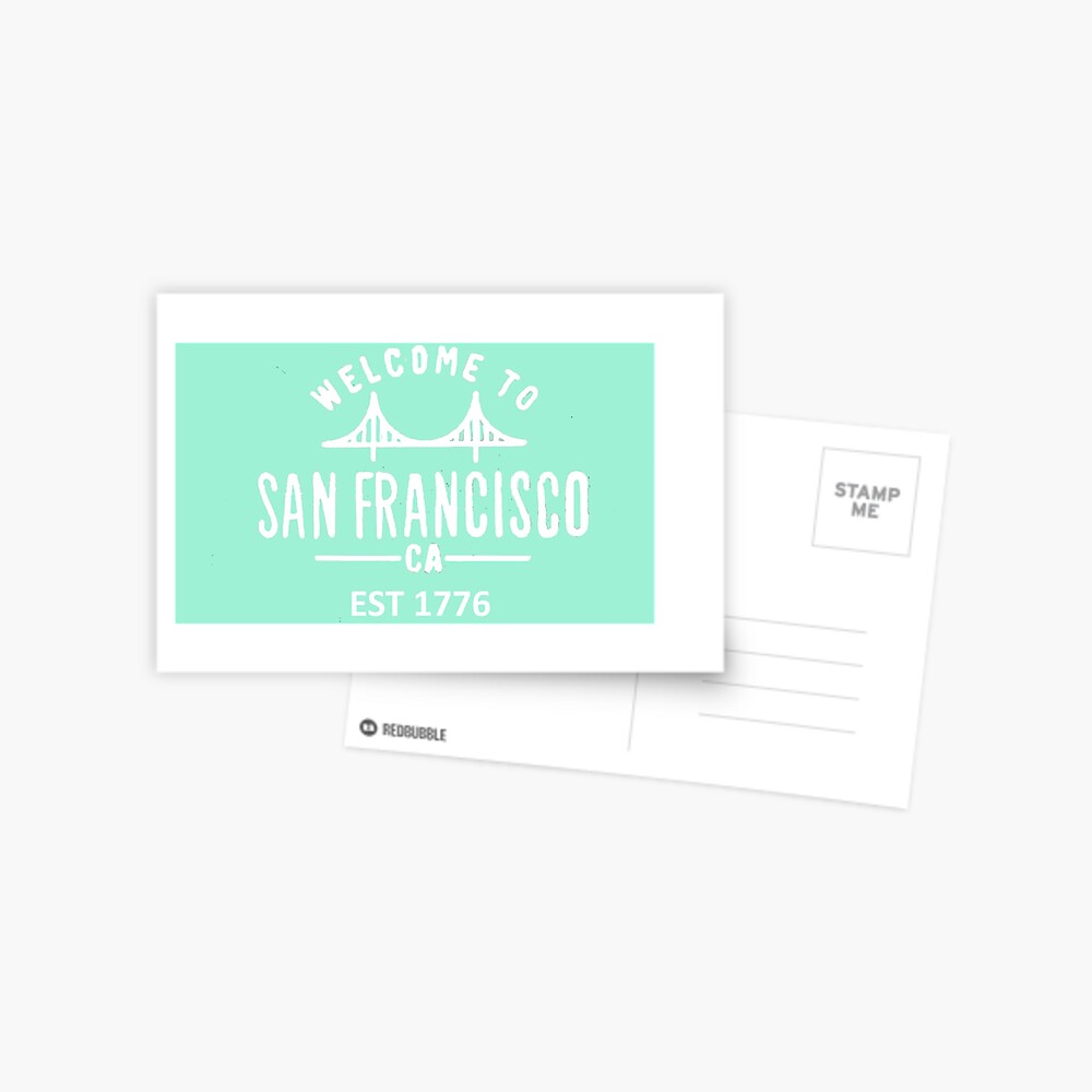 Welcome To San Francisco Greeting Card By Swampfoxdesign Redbubble